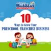 preschool franchise business in Dehradun