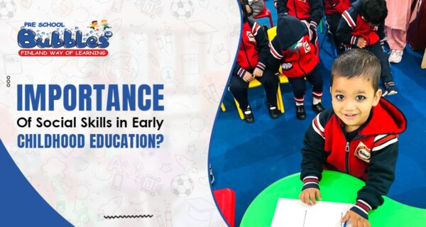 Importance of Social Skills in Early Childhood Education