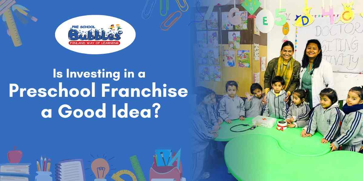 Investing in preschool franchise